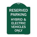 Signmission For Electrical Cars Reserved Parking-Hybrid & Electric Vehicles Only, Green & White, GW-1824-23947 A-DES-GW-1824-23947